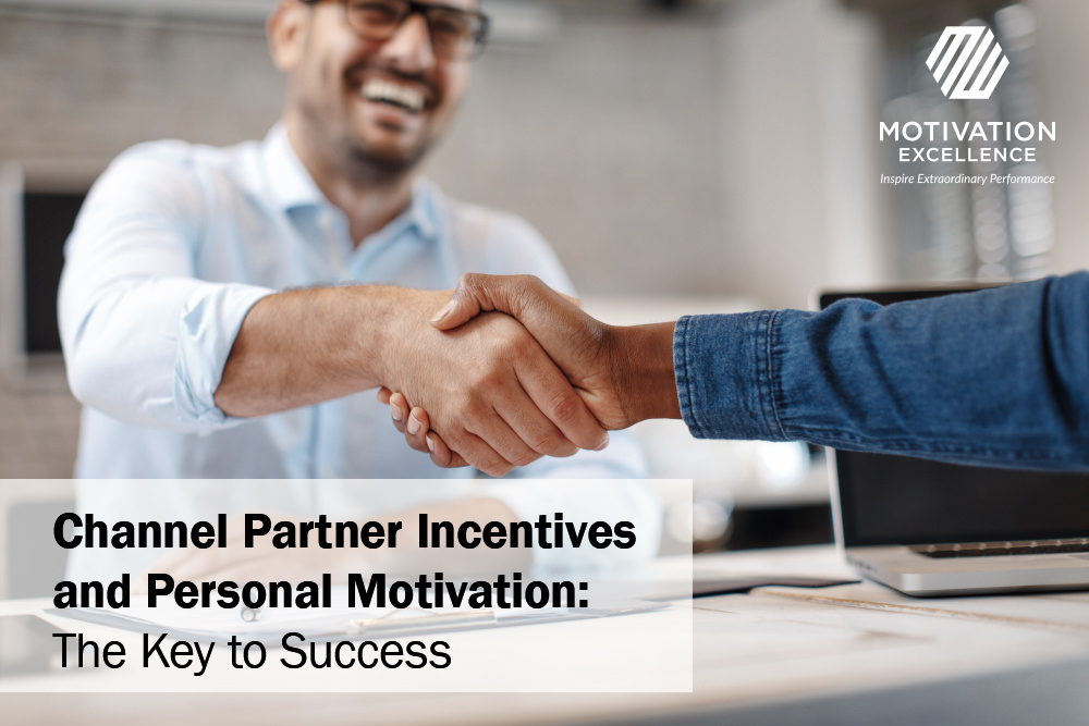 Channel Partner Incentives and Personal Motivation – REMOVE